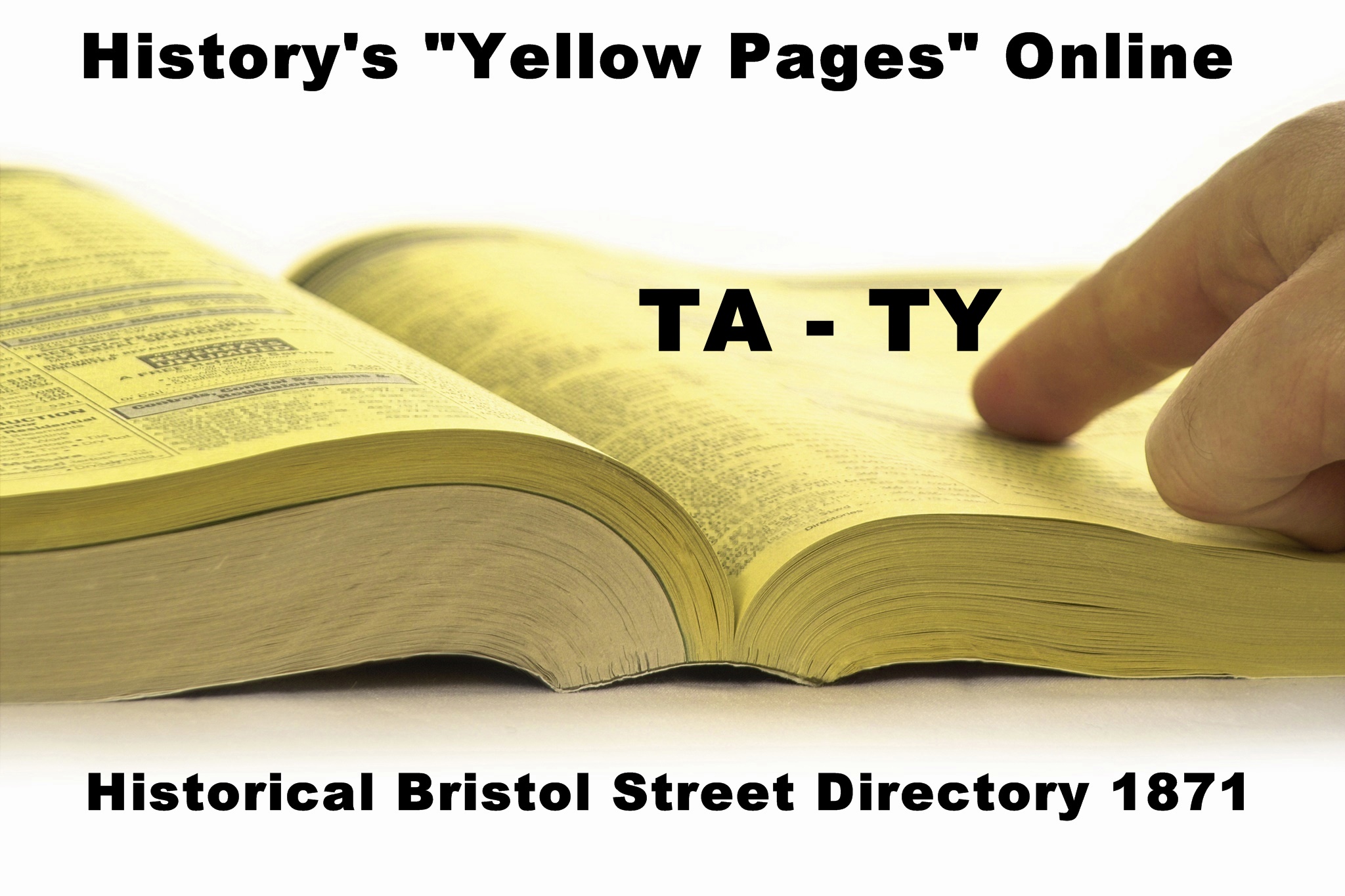 TA - TY - Historical Bristol Street Directory 1871