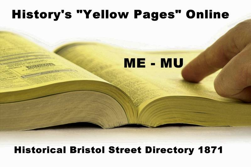 ME - MU - Historical Bristol Street Directory 1871 by brizzle born and bred / CC BY-ND 2.0 ME - MU - Historical Bristol Street Directory 1871